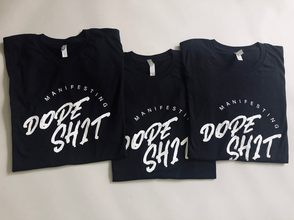 manifesting dope shit short sleeve t-shirt